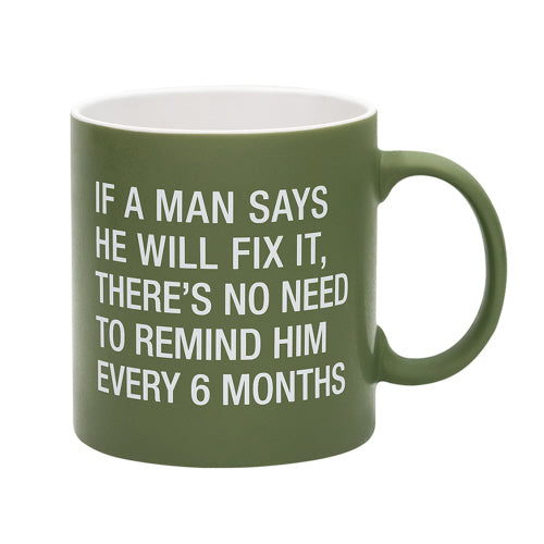 No Need to Remind Him Mug