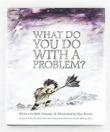 What To Do With A Problem - Book